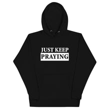 Load image into Gallery viewer, Spiritual Serenity Hoodie: Just Keep Praying