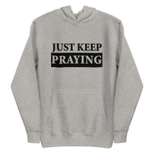 Load image into Gallery viewer, Spiritual Serenity Hoodie: Just Keep Praying