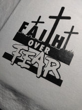 Load image into Gallery viewer, Faith Over Fear
