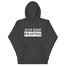 Load image into Gallery viewer, Spiritual Serenity Hoodie: Just Keep Praying
