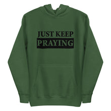 Load image into Gallery viewer, Spiritual Serenity Hoodie: Just Keep Praying
